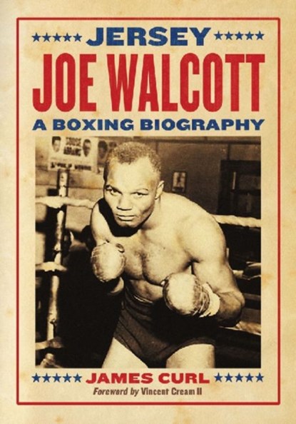 Jersey Joe Walcott, James Curl - Paperback - 9780786468225