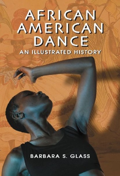 African American Dance, Barbara S. Glass - Paperback - 9780786471577