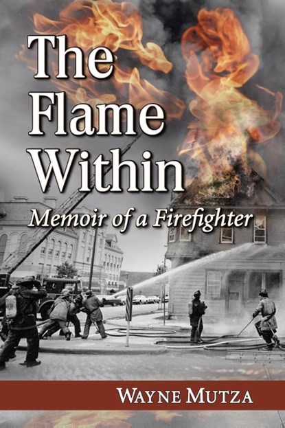 The Flame Within, Wayne Mutza - Paperback - 9780786472765