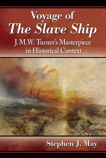 Voyage of The Slave Ship, Stephen J. May - Paperback - 9780786479894