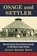 Osage and Settler, Janet Berry Hess - Paperback - 9780786495825