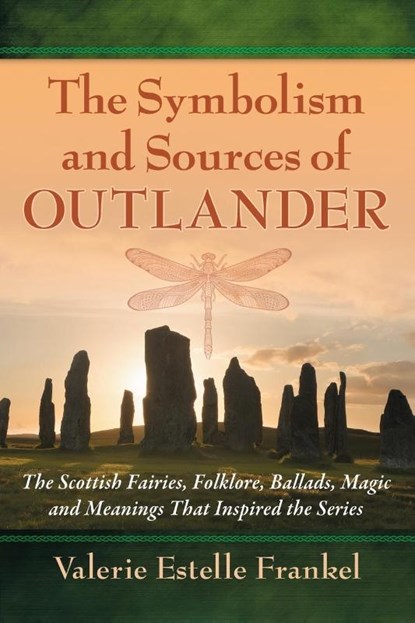 The Symbolism and Sources of Outlander, Valerie Estelle Frankel - Paperback - 9780786499526