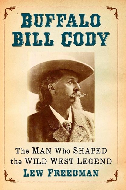 Buffalo Bill Cody, Lew Freedman - Paperback - 9780786499533