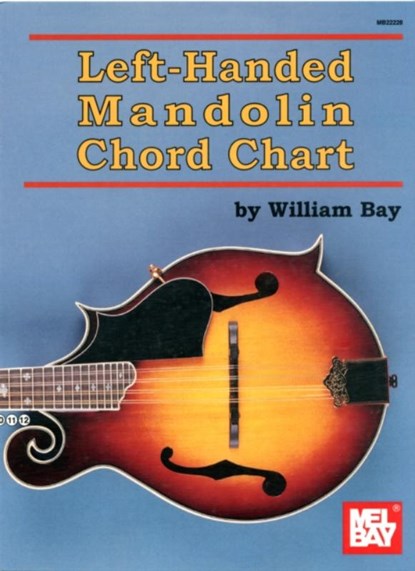 Left-Handed Mandolin Chord Chart, William Bay - Paperback - 9780786683253