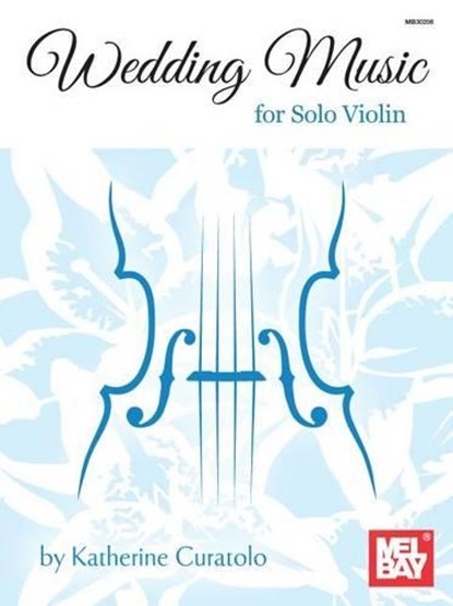 Wedding Music for Solo Violin, Katherine Curatolo - Paperback - 9780786684953