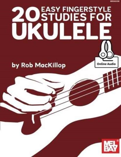20 Easy Fingerstyle Studies For Ukulele, Rob MacKillop - Paperback - 9780786687220
