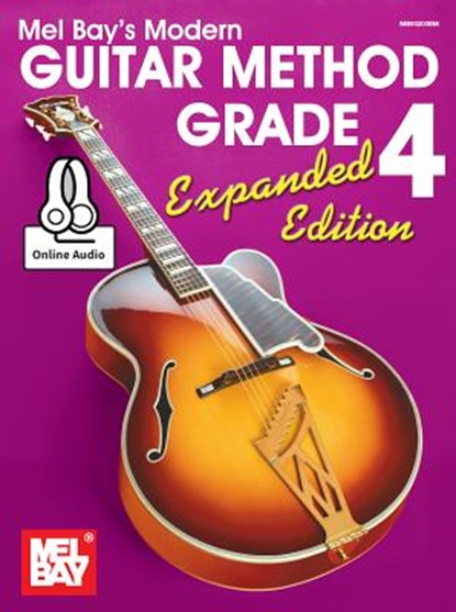 Modern Guitar Method Grade 4, Expanded Edition, William Bay - Paperback - 9780786688623