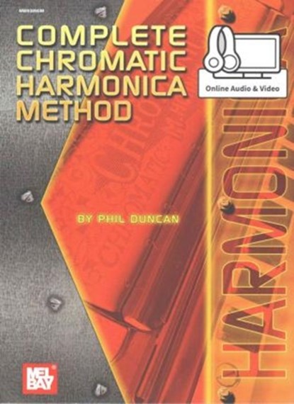 PHIL DUNCAN:COMPLETE CHROMATIC HARMONICA, PHIL DUNCAN - Paperback - 9780786689385