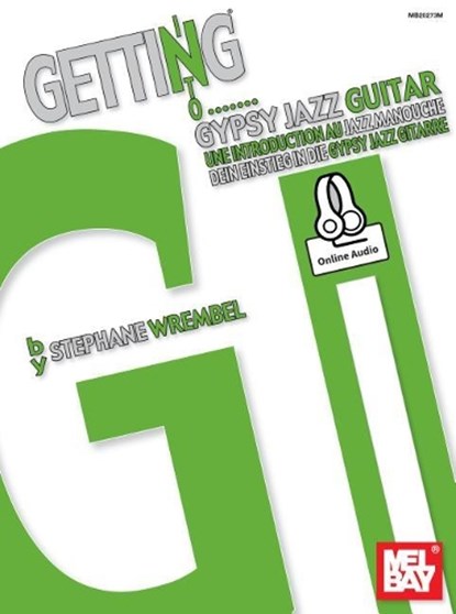 Stephane Wrembel: Getting Into Gypsy Jazz Guitar, Stephane Wrembel - Paperback - 9780786690442