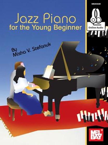 Jazz Piano for the Young Beginner, Misha V Stefanuk - Paperback - 9780786690527