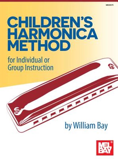 Children's Harmonica Method, William Bay - Paperback - 9780786697427