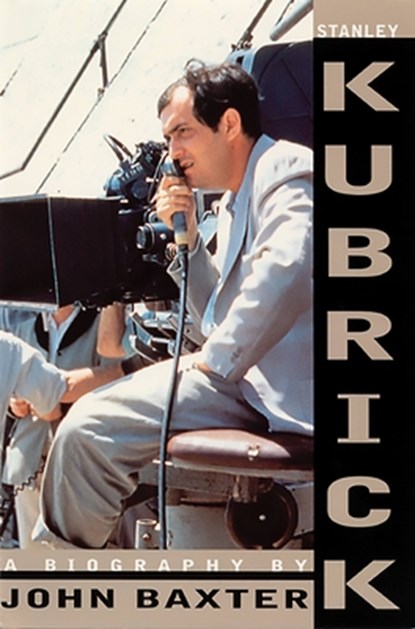 Stanley Kubrick: A Biography, John Baxter - Paperback - 9780786704859