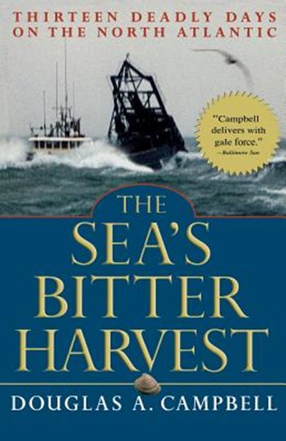 The Sea's Bitter Harvest, Douglas Campbell - Paperback - 9780786711840