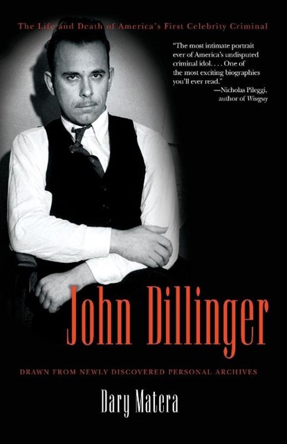 John Dillinger, Dary Matera - Paperback - 9780786715589