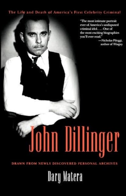 John Dillinger, Dary Matera - Paperback - 9780786715589