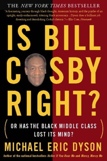 Is Bill Cosby Right?, Michael Eric Dyson - Ebook - 9780786722075