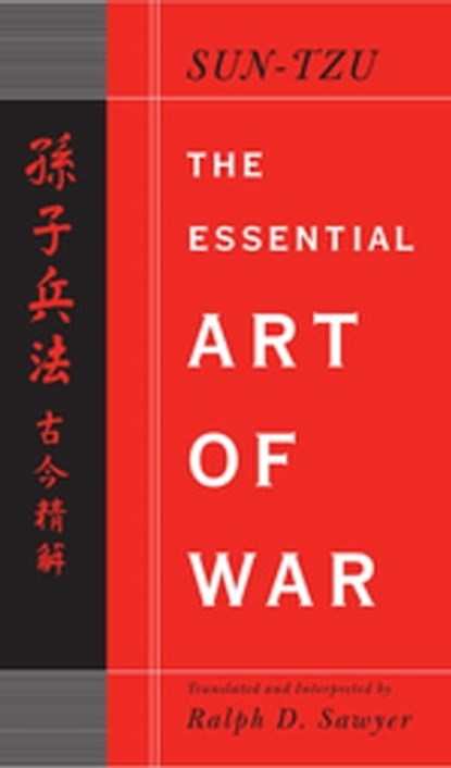 The Essential Art of War, Ralph D. Sawyer - Ebook - 9780786722402