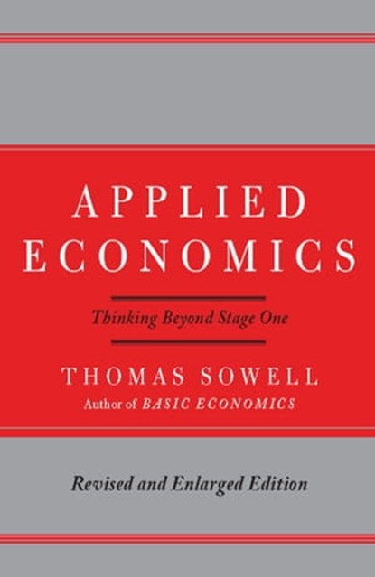 Applied Economics, Thomas Sowell - Ebook - 9780786722709