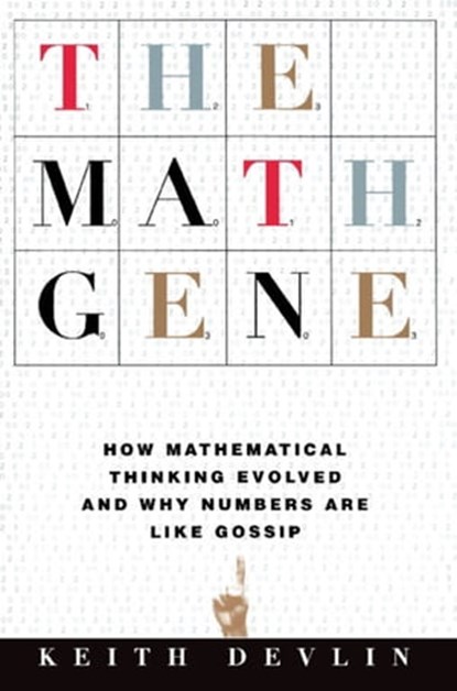 The Math Gene, Keith Devlin - Ebook - 9780786725083
