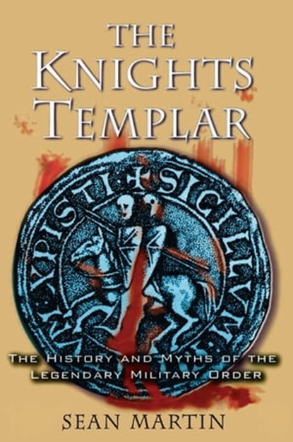 The Knights Templar, Sean Martin - Ebook - 9780786727926