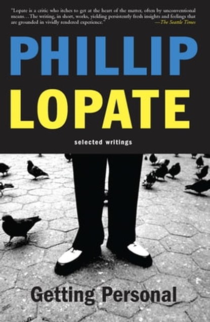 Getting Personal, Phillip Lopate - Ebook - 9780786729784