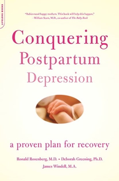 Conquering Postpartum Depression, Ronald Rosenberg ; Deborah Greening ; James Windell - Ebook - 9780786730001