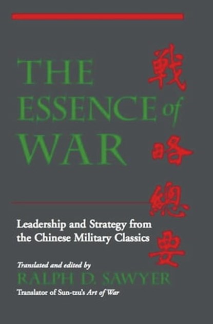 The Essence Of War, Ralph D. Sawyer - Ebook - 9780786730063