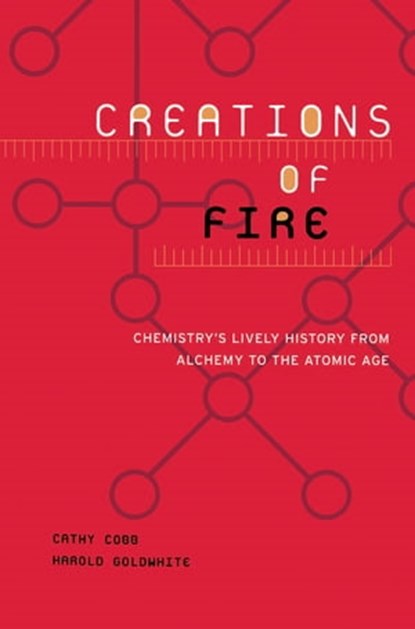 Creations Of Fire, Cathy Cobb ; Harold Goldwhite - Ebook - 9780786731091