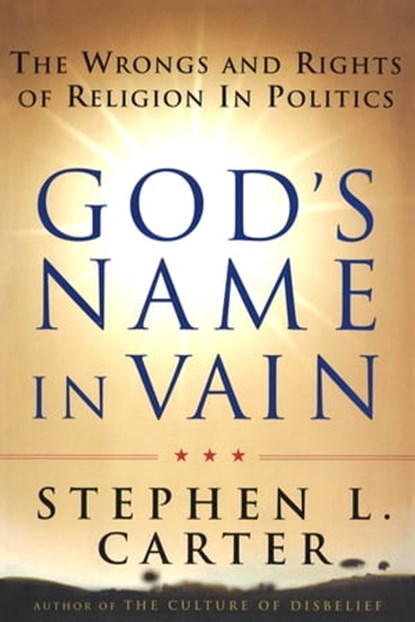 God's Name In Vain, Stephen L. Carter - Ebook - 9780786731190