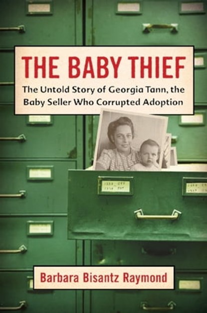 The Baby Thief, Barbara Bisantz Raymond - Ebook - 9780786733743