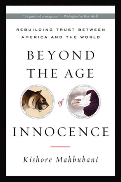 Beyond the Age of Innocence, Kishore Mahbubani - Ebook - 9780786736638
