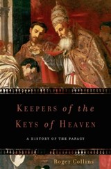 Keepers of the Keys of Heaven - Roger Collins - 9780786744183
