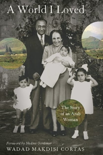 A World I Loved, Wadad Makdisi Cortas - Ebook - 9780786744619