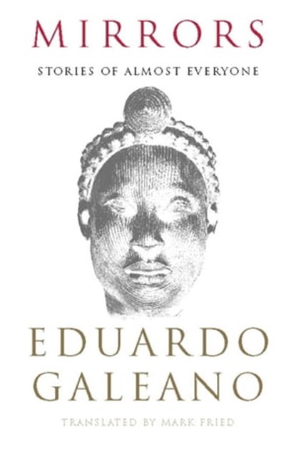 Mirrors, Eduardo Galeano - Ebook - 9780786744701
