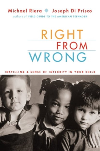 Right From Wrong, Michael Riera ; Joseph Di Prisco - Ebook - 9780786745685