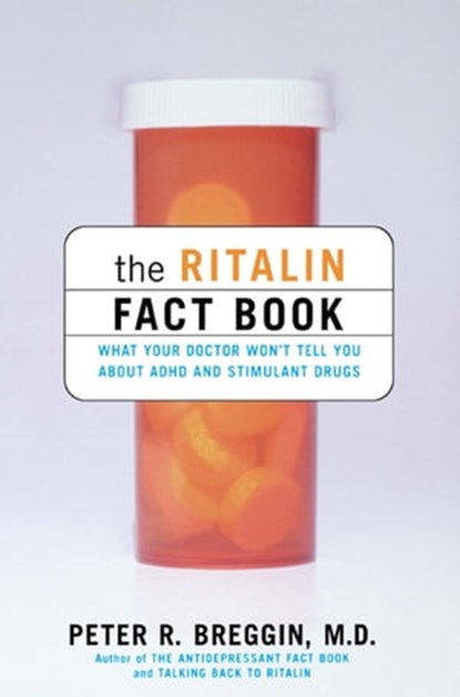 The Ritalin Fact Book, Peter Breggin - Ebook - 9780786747290