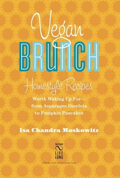 Vegan Brunch, Isa Chandra Moskowitz - Ebook - 9780786747467