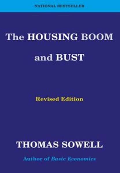 The Housing Boom and Bust, Thomas Sowell - Ebook - 9780786747559