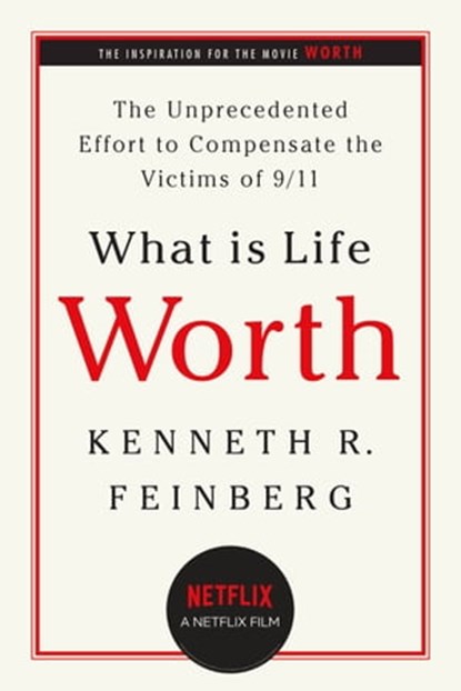 What Is Life Worth?, Kenneth R. Feinberg - Ebook - 9780786748150