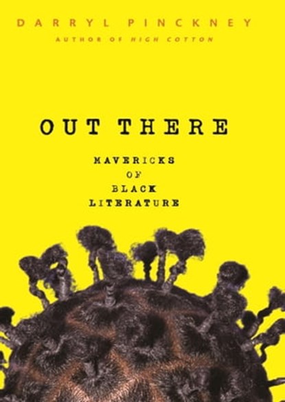 Out There, Darryl Pinckney - Ebook - 9780786749966
