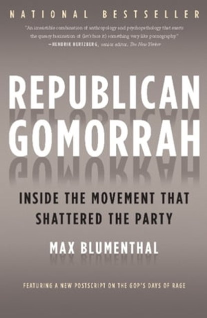 Republican Gomorrah, Max Blumenthal - Ebook - 9780786750443