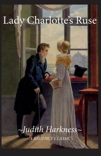 Lady Charlotte's Ruse, Judith Harkness - Paperback - 9780786755158