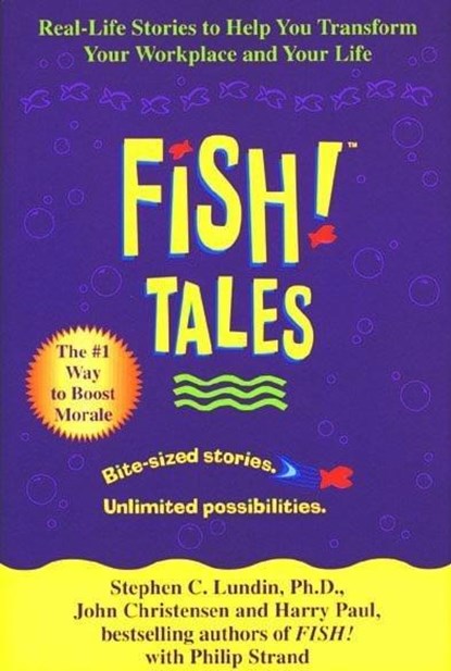 Fish! Tales, Stephen C. Lundin ; John Christensen ; Harry Paul - Gebonden - 9780786868681