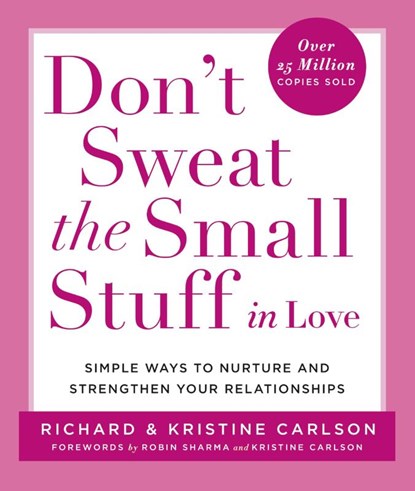 Don't Sweat the Small Stuff in Love, Richard Carlson ; Kristine Carlson - Paperback - 9780786884209