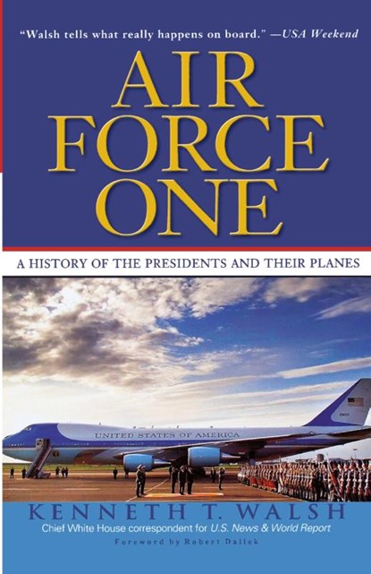 Air Force One, Kenneth T Walsh - Paperback - 9780786888191