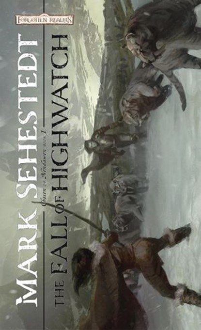The Fall of Highwatch, Mark Sehestedt - Ebook - 9780786956166