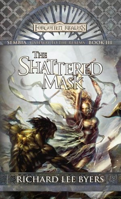 The Shattered Mask, Richard Lee Byers - Ebook - 9780786957002