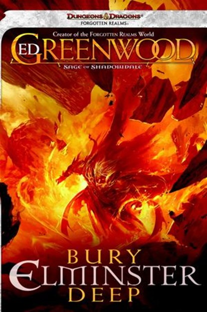 Bury Elminster Deep, Ed Greenwood - Ebook - 9780786959310