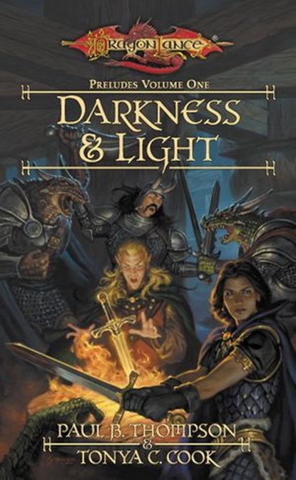 Darkness & Light, Paul B. Thompson ; Tonya C. Cook - Ebook - 9780786963294