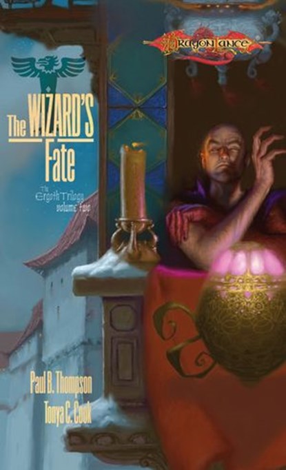 Wizard's Fate, Paul B. Thompson ; Tonya C. Cook - Ebook - 9780786964871